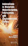 Schwartz, M: Innovations in Materials Manufacturing, Fabrica