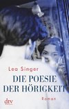 Die Poesie der Hörigkeit