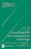 Grundbegriffe der islamischen Seelsorge