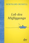 Lob des Müßiggangs