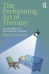 The Performing Art of Therapy