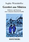 Gerettet aus Sibirien