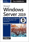 Microsoft Windows Server 2019 - Das Handbuch