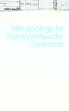 Spellman, F: Microbiology for Water and Wastewater Operators