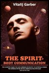 THE SPIRIT-BODY COMMUNICATION