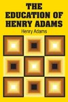 The Education of Henry Adams