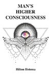 Man's Higher Consciousness