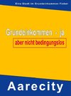 Grundeinkommen - ja, aber nicht bedingungslos