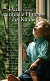 Der spirituelle Hunger des Kindes