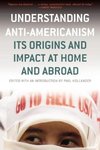 Understanding Anti-Americanism