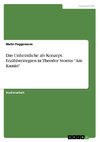 Das Unheimliche als Konzept. Erzählstrategien in Theodor Storms  