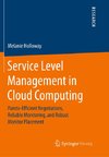 Service Level Management in Cloud Computing