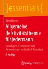 Allgemeine Relativitätstheorie für jedermann