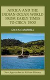 Africa and the Indian Ocean World from Early Times to Circa 1900