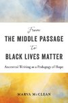McClean, M: From the Middle Passage to Black Lives Matter