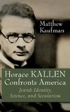 Horace Kallen Confronts America