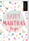 myNOTES Happy Mantras to go - 50 Kärtchen zum Glücklichsein