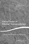 Bush, S: Ethical Issues in Clinical Neuropsychology