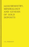 Nekrasov, I: Geochemistry, Mineralogy and Genesis of Gold De