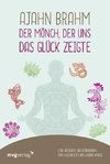 Ajahn Brahm - Der Mönch, der uns das Glück zeigte