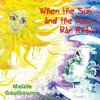 Goulbourne, M:  When The Sun And The Moon Ran Away