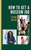 How to Get a Museum Job