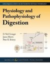 Physiology and Pathophysiology of Digestion