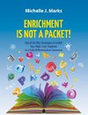 ENRICHMENT IS NOT A PACKET