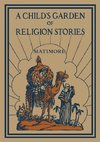 A Child's Garden of Religion Stories