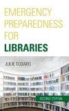 Emergency Preparedness for Libraries, Second Edition