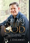 You are a Child of God