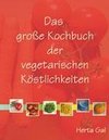 Das große Kochbuch der vegetarischen Köstlichkeiten