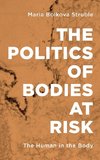 The Politics of Bodies at Risk