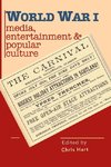 World War I  Media, Entertainments  & Popular Culture