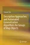 Description Approaches and Automated Generalization Algorithms for Groups of Map Objects