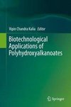 Biotechnological Applications of Polyhydroxyalkanoates