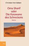 Oma Sharif oder Die Karawane des Schreckens