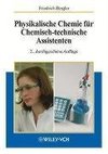 Physikalische Chemie für Chemisch-technische Assistenten