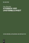 Sterben und Unsterblichkeit