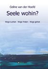 Seele wohin?