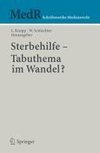 Sterbehilfe - Tabuthema im Wandel?