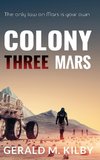 Colony Three Mars