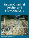 Urban Channel Design and Flow Analysis