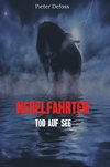 Nebelfahrten - Tod auf See