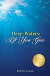 Deep Waters