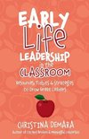 Early Life Leadership in the Classroom