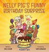 Nelly Pig's Funny Birthday Surprise