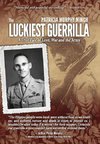 The Luckiest Guerrilla