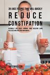 39 Juice Recipes That Will Quickly Reduce Constipation