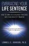 Embracing Your Life Sentence